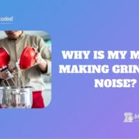 mixer making grinding noise
