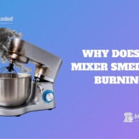 mixer smell like burning